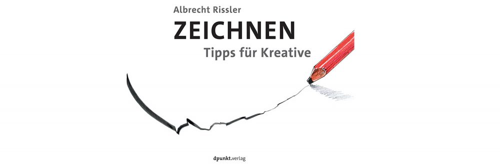 Buchvorstellung: Zeichnen – Tipps für Kreative