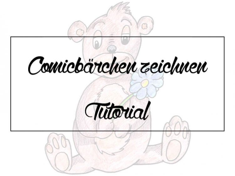 Zeichnen für Kinder: Comicbär zeichnen